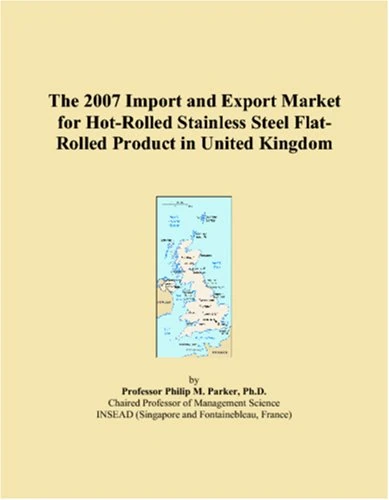 The 2007 Import and Export Market for Hot-Rolled Stainless Steel Flat-Rolled Product in United Kingdom