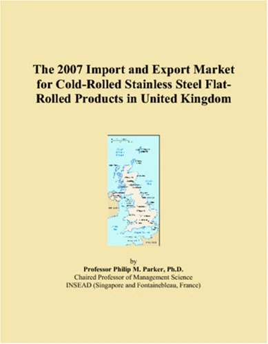 The 2007 Import and Export Market for Cold-Rolled Stainless Steel Flat-Rolled Products in United Kingdom
