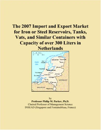 The 2007 Import and Export Market for Iron or Steel Reservoirs, Tanks, Vats, and Similar Containers with Capacity of over 300 Liters in Netherlands