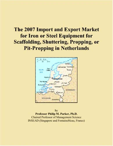 The 2007 Import and Export Market for Iron or Steel Equipment for Scaffolding, Shuttering, Propping, or Pit-Propping in Netherlands