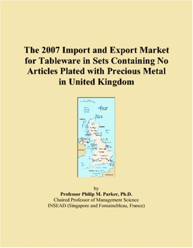 The 2007 Import and Export Market for Tableware in Sets Containing No Articles Plated with Precious Metal in United Kingdom