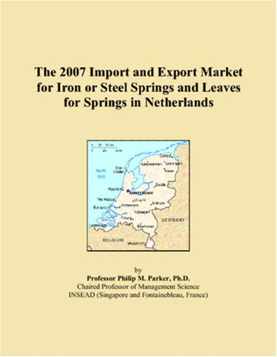 The 2007 Import and Export Market for Iron or Steel Springs and Leaves for Springs in Netherlands