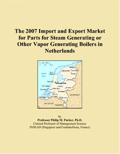 The 2007 Import and Export Market for Parts for Steam Generating or Other Vapor Generating Boilers in Netherlands