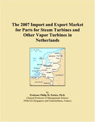 The 2007 Import and Export Market for Parts for Steam Turbines and Other Vapor Turbines in Netherlands