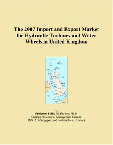 The 2007 Import and Export Market for Hydraulic Turbines and Water Wheels in United Kingdom