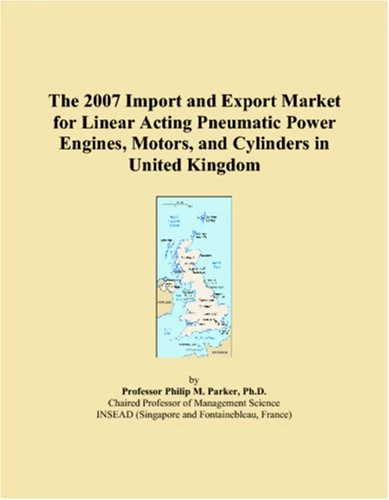 2007 Import and Export Market: Pneumatic Power Engines UK
