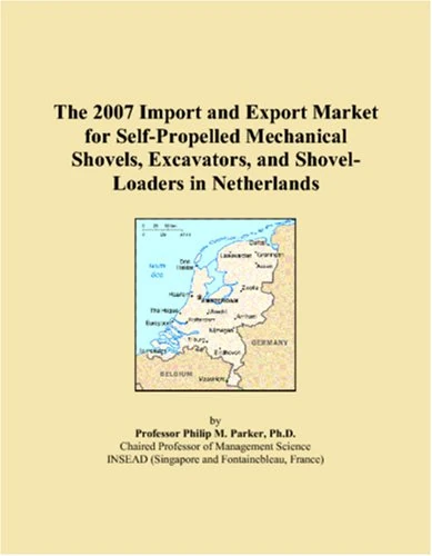 The 2007 Import and Export Market for Self-Propelled Mechanical Shovels, Excavators, and Shovel-Loaders in Netherlands