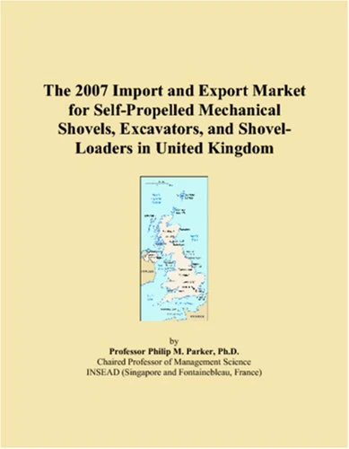 The 2007 Import and Export Market for Self-Propelled Mechanical Shovels, Excavators, and Shovel-Loaders in United Kingdom