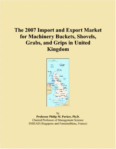2007 UK Machinery Buckets and Shovels Import Export Market