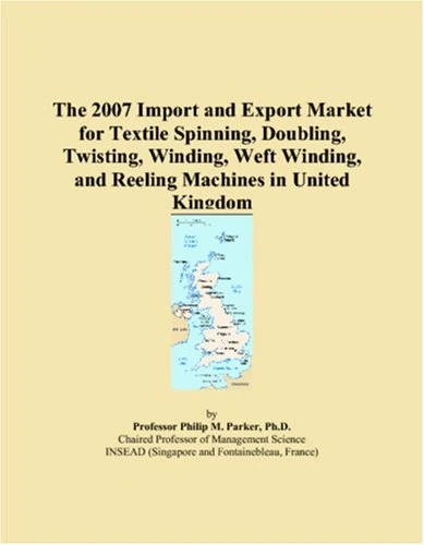 The 2007 Import and Export Market for Textile Spinning, Doubling, Twisting, Winding, Weft Winding, and Reeling Machines in United Kingdom