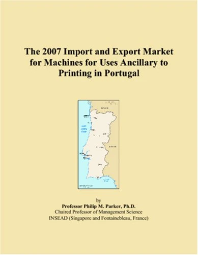The 2007 Import and Export Market for Machines for Uses Ancillary to Printing in Portugal