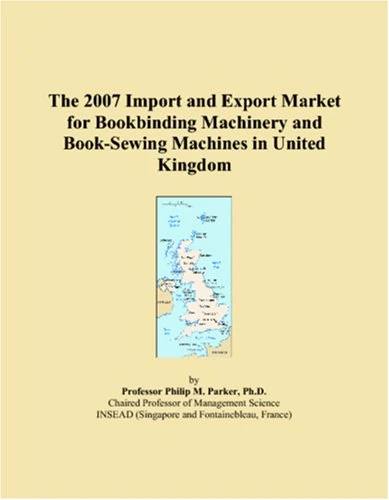 2007 UK Bookbinding and Book-Sewing Machinery Market Report