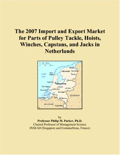 The 2007 Import and Export Market for Parts of Pulley Tackle, Hoists, Winches, Capstans, and Jacks in Netherlands