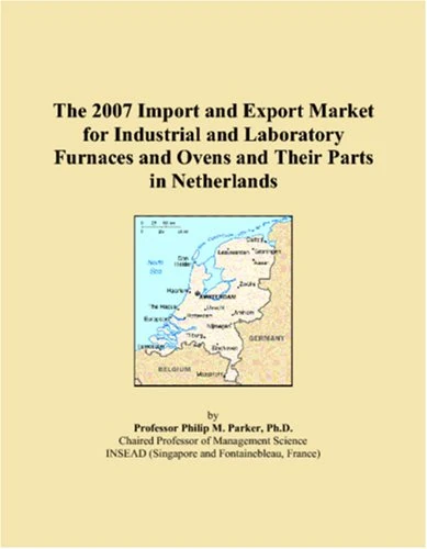 The 2007 Import and Export Market for Industrial and Laboratory Furnaces and Ovens and Their Parts in Netherlands