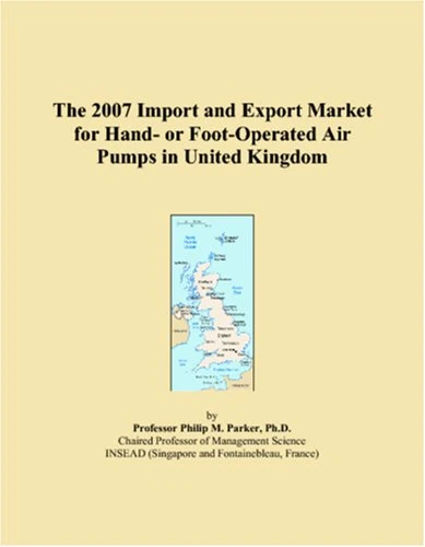 The 2007 Import and Export Market for Hand- or Foot-Operated Air Pumps in United Kingdom