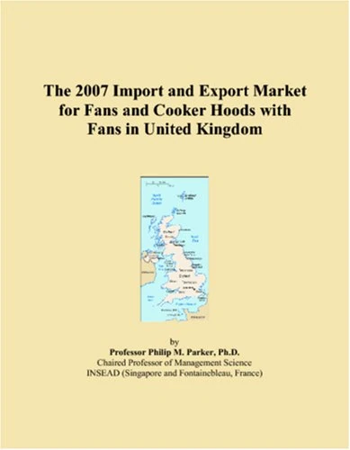 The 2007 Import and Export Market for Fans and Cooker Hoods with Fans in United Kingdom - Image 1