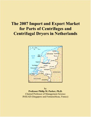 The 2007 Import and Export Market for Parts of Centrifuges and Centrifugal Dryers in Netherlands