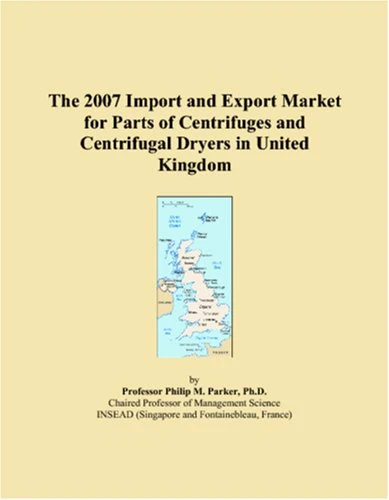 The 2007 Import and Export Market for Parts of Centrifuges and Centrifugal Dryers in United Kingdom