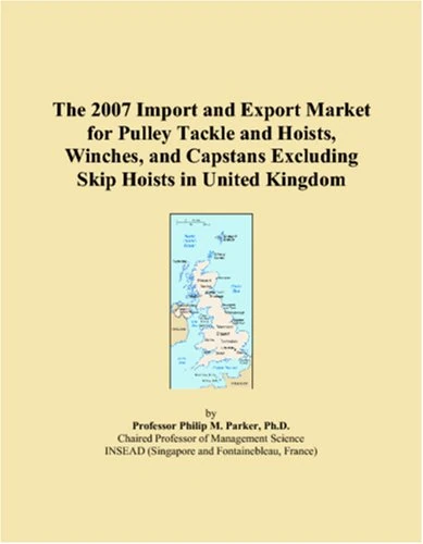 The 2007 Import and Export Market for Pulley Tackle and Hoists, Winches, and Capstans Excluding Skip Hoists in United Kingdom