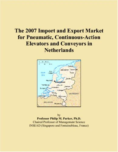 The 2007 Import and Export Market for Pneumatic, Continuous-Action Elevators and Conveyors in Netherlands