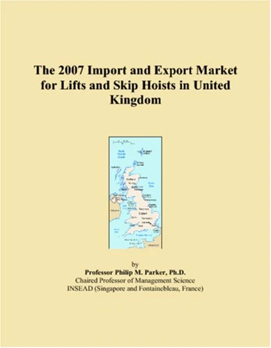 2007 Import and Export Market for Lifts and Skip Hoists UK