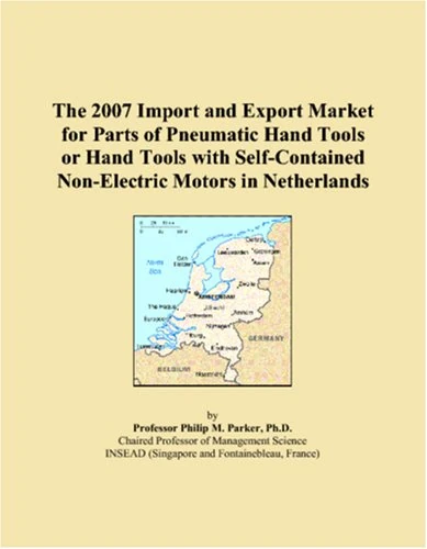 2007 Import and Export Market: Pneumatic Hand Tools Netherlands