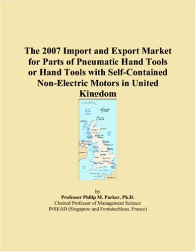 The 2007 Import and Export Market for Parts of Pneumatic Hand Tools or Hand Tools with Self-Contained Non-Electric Motors in United Kingdom