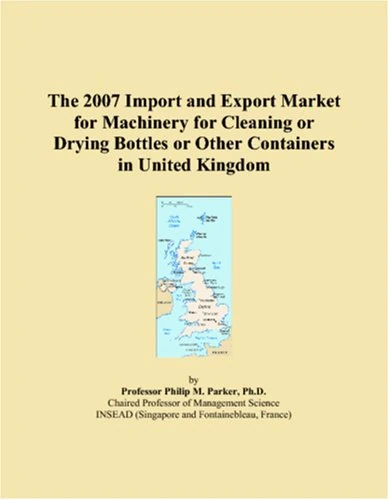 The 2007 Import and Export Market for Machinery for Cleaning or Drying Bottles or Other Containers in United Kingdom