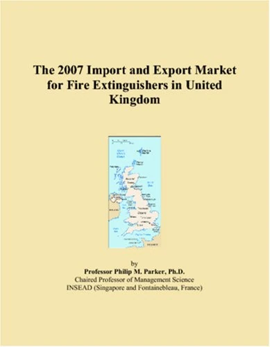 2007 Import and Export Market for Fire Extinguishers UK