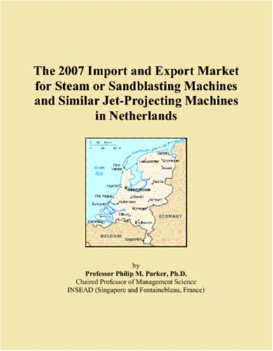2007 Import and Export Market: Steam and Sandblasting Machines