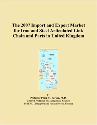 The 2007 Import and Export Market for Iron and Steel Articulated Link Chain and Parts in United Kingdom