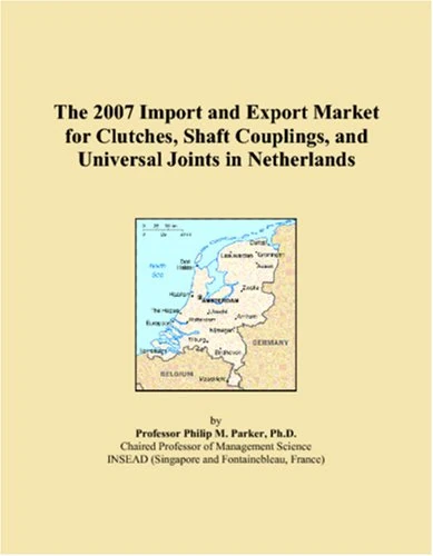 2007 Netherlands Import and Export Market: Clutches and Joints