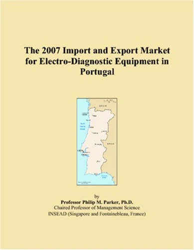 The 2007 Import and Export Market for Electro-Diagnostic Equipment in Portugal