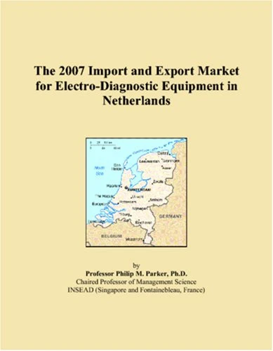 The 2007 Import and Export Market for Electro-Diagnostic Equipment in Netherlands