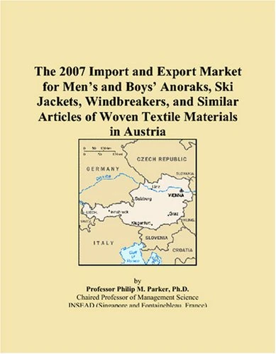 The 2007 Import and Export Market for Mens and Boys Anoraks, Ski Jackets, Windbreakers, and Similar Articles of Woven Textile Materials in Austria