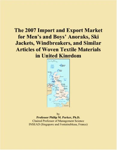 The 2007 Import and Export Market for Men’s and Boys’ Anoraks, Ski Jackets, Windbreakers, and Similar Articles of Woven Textile Materials in United Kingdom