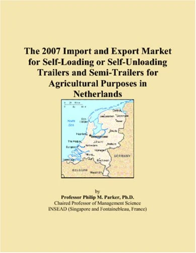The 2007 Import and Export Market for Self-Loading or Self-Unloading Trailers and Semi-Trailers for Agricultural Purposes in Netherlands