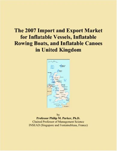 The 2007 Import and Export Market for Inflatable Vessels, Inflatable Rowing Boats, and Inflatable Canoes in United Kingdom - Image 1