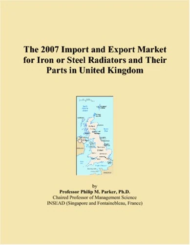 2007 UK Iron and Steel Radiators Import Export Market Report