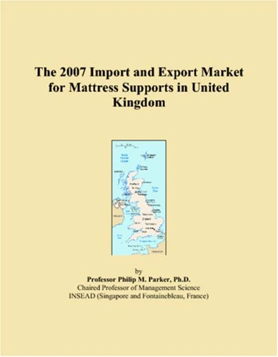 The 2007 Import and Export Market for Mattress Supports in United Kingdom