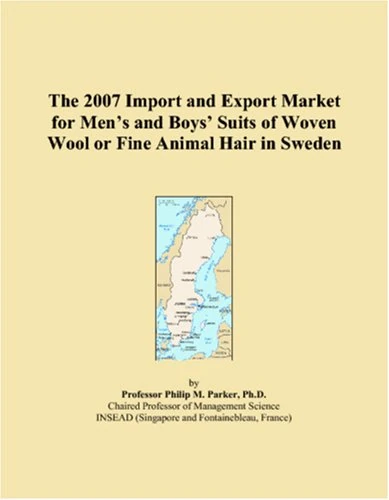 The 2007 Import and Export Market for Mens and Boys Suits of Woven Wool or Fine Animal Hair in Sweden