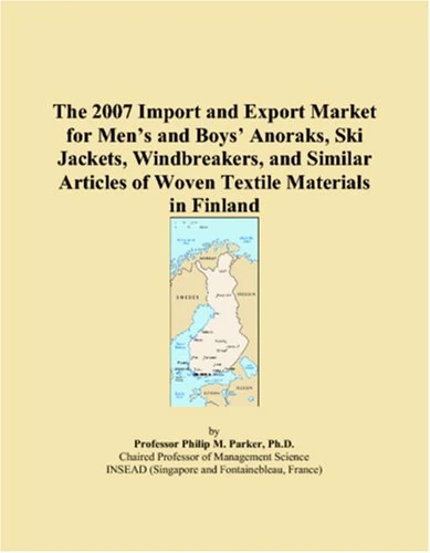 The 2007 Import and Export Market for Mens and Boys Anoraks, Ski Jackets, Windbreakers, and Similar Articles of Woven Textile Materials in Finland