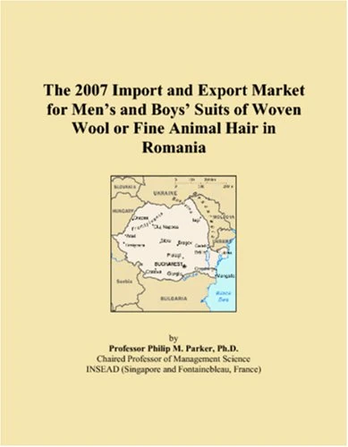 The 2007 Import and Export Market for Men�s and Boys� Suits of Woven Wool or Fine Animal Hair in Romania