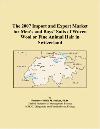 The 2007 Import and Export Market for Mens and Boys Suits of Woven Wool or Fine Animal Hair in Switzerland