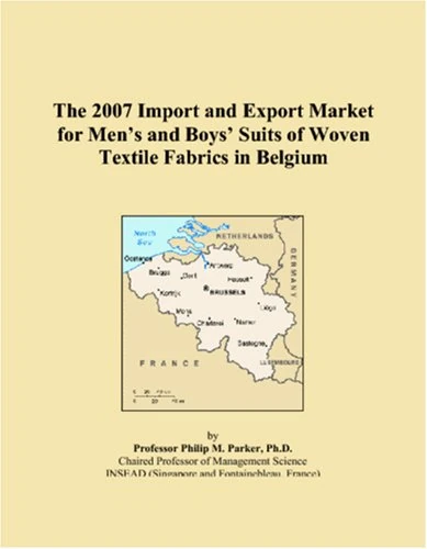 The 2007 Import and Export Market for Men�s and Boys� Suits of Woven Textile Fabrics in Belgium