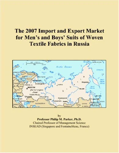 The 2007 Import and Export Market for Mens and Boys Suits of Woven Textile Fabrics in Russia