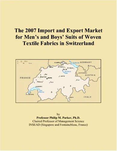 The 2007 Import and Export Market for Men�s and Boys� Suits of Woven Textile Fabrics in Switzerland