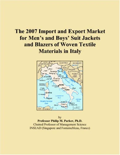 The 2007 Import and Export Market for Men�s and Boys� Suit Jackets and Blazers of Woven Textile Materials in Italy