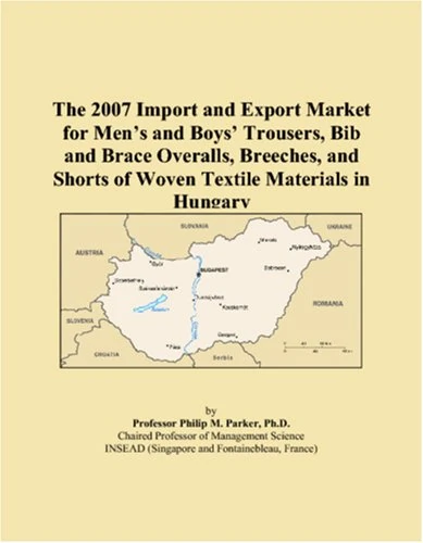 2007 Hungary Import Export Market - Men's and Boys' Trousers