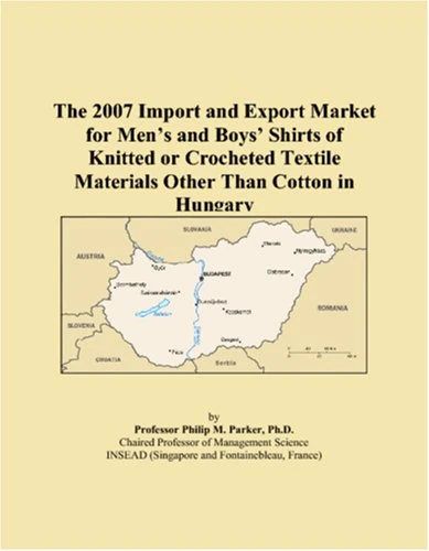 The 2007 Import and Export Market for Mens and Boys Shirts of Knitted or Crocheted Textile Materials Other Than Cotton in Hungary